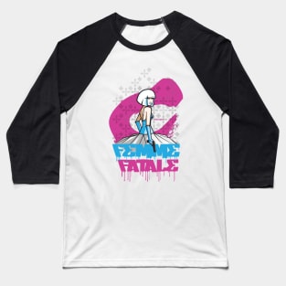 Femme fatale Baseball T-Shirt